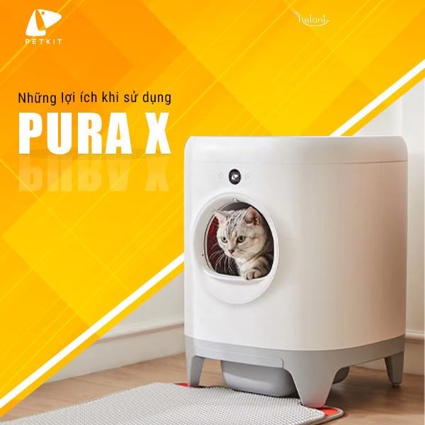 NHỮNG LỢI ÍCH KHI SỬ DỤNG PURA X